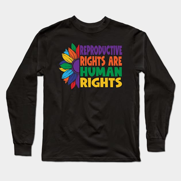 Reproductive Rights are Human Rights Long Sleeve T-Shirt by Jas-Kei Designs